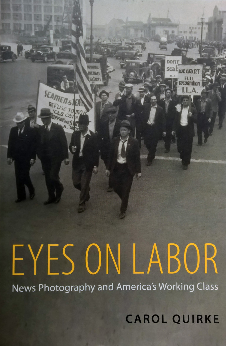 Carol Quirke: Eyes on Labor.